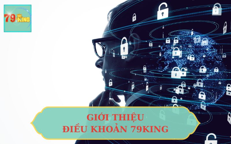 GIỚI THIỆU ĐIỀU KHOẢN 79KING