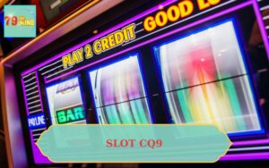 SLOT CQ9 TẠI 79KING