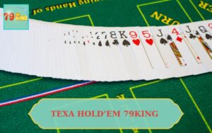 TEXA HOLD'EM 79KING